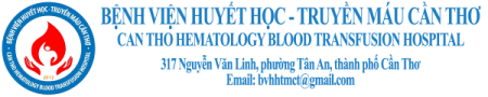 Bệnh viện Huyết học – Truyền máu Cần Thơ
